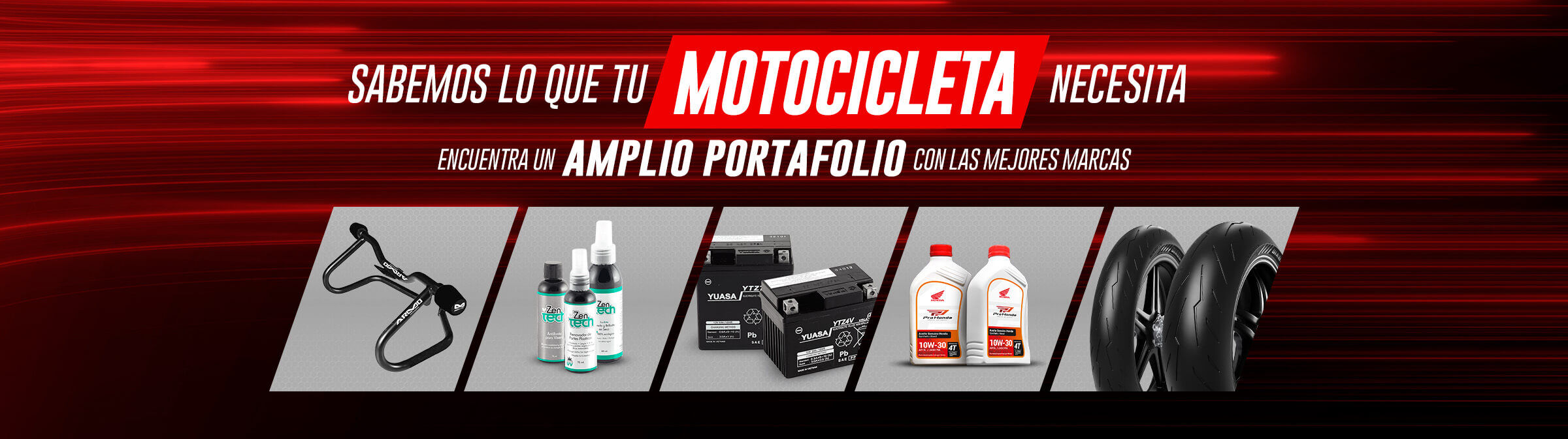 Sabemos lo que tu motocicleta necesita - Amplio portafolio